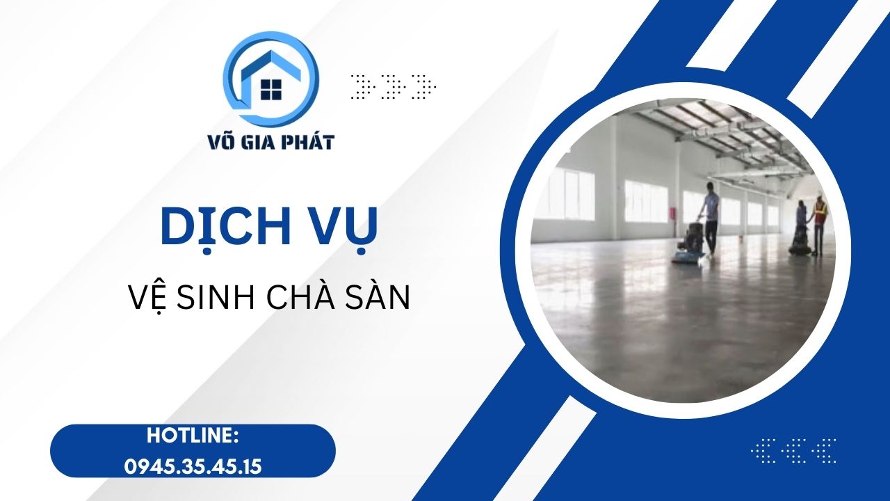 dịch-vụ-vệ-sinh-chà-sàn-vo-gia-phát